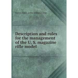  and rules for the management of the U. S. magazine rifle model 