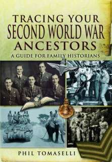 Tracing Your Second World War Ancestors in Hardback in Coming Soon 