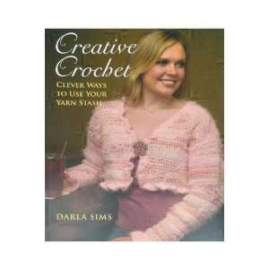  Creative Crochet Clever ways to use your yarn stash Arts 