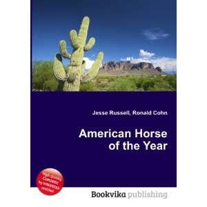 American Horse of the Year Ronald Cohn Jesse Russell  