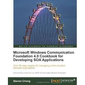 Microsoft Windows Communication Foundation 4.0 Cookbook for Developing 