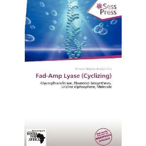  Fad Amp Lyase (Cyclizing) (9786139388189) Blossom Meghan 