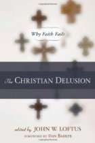 Richard Carrier Recommends   The Christian Delusion Why Faith Fails