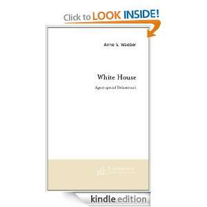 White House (French Edition) Waeber Anne.V  Kindle Store