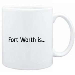  Mug White  Fort Worth IS  Usa Cities