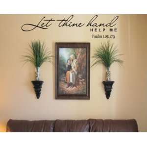  Let thine hand help mevinyl Decal Wall Sticker Mural 
