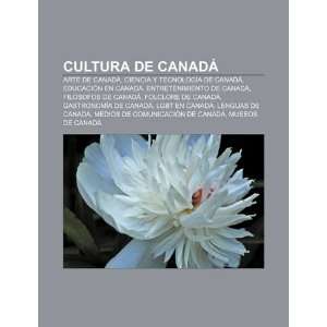  Cultura de Canadá Arte de Canadá, Ciencia y tecnología 