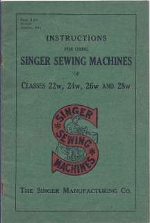Antique January, 1915 Singer Sewing Machine Manual for Class 22w, 24w 