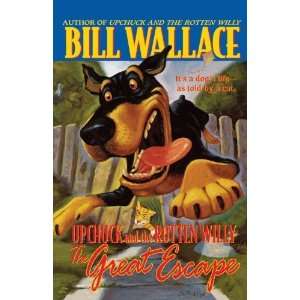  The Great Escape (Upchuck and the Rotten Willy) [Paperback 