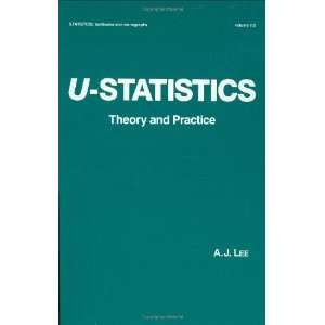  U statistics (Statistics A Series of Textbooks and 
