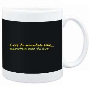  Mug Black  LIVE TO Mountain Bike ,Mountain Bike TO LIVE 