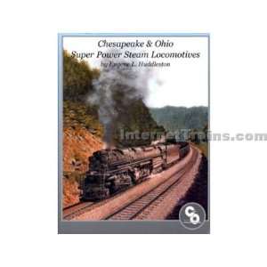   Chesapeake & Ohio Super Power Steam Locomotives Toys & Games