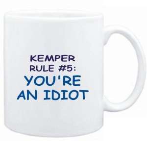 Mug White  Kemper Rule #5 Youre an idiot  Male Names  