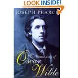The Unmasking of Oscar Wilde by Joseph Pearce (Apr 1, 2004)
