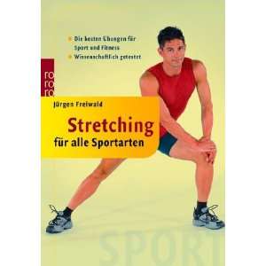 Stretching für alle Sportarten: Die besten Übungen für Sport und 