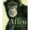 Affen Arten, Verhalten, Lebensräume  Parragon Bücher