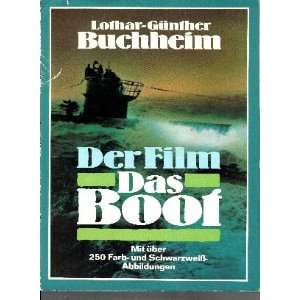 Lothar Günther Buchheim Der Film Das Boot   Ein Journal  