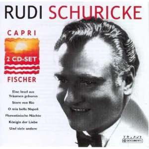 Schuricke,Rudi Capri Fischer Rudi Schuricke  Musik