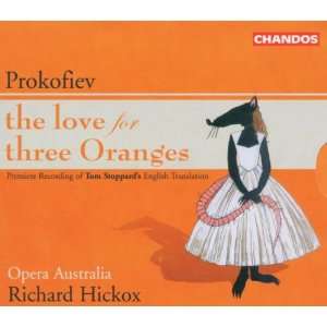 Die Liebe zu Den Drei Orangen Richard Hickox, Opera Australia, Hickox 