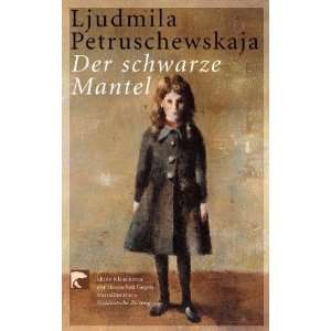 Der schwarze Mantel.  Ljudmila Petruschewskaja Bücher