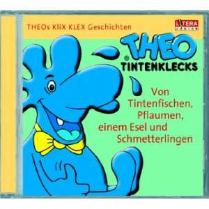 Theo Tintenklecks, Audio CDs  Vom Tintenfischen, Pflaumen, einem Esel 