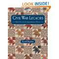 Civil War Legacies Quilt Patterns for Reproduction Fabrics (That 
