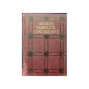 Crudens Complete Concordance to the Old and New Testaments Alexander 