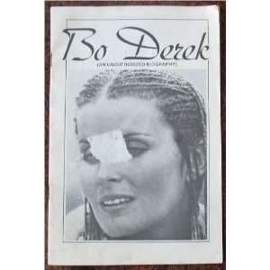  Bo Derek ( an Unauthorized Biography) Bo Derek Books