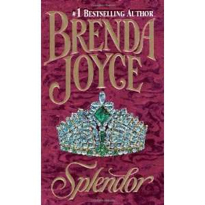  Splendor [Mass Market Paperback] Brenda Joyce Books