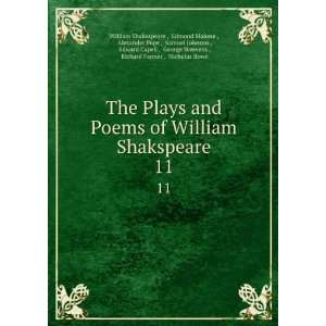  The Plays and Poems of William Shakspeare. 11 Edmond Malone 