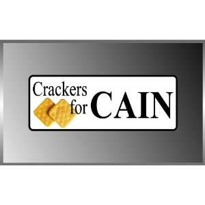 Anti Obama Funny Crackers for Herman Cain Vote Election Decal Bumper 