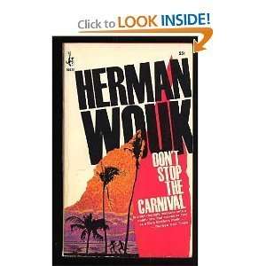 HERMAN WOUK 4 Volumes Marjorie Morningstar; Dont Stop the Carnival 