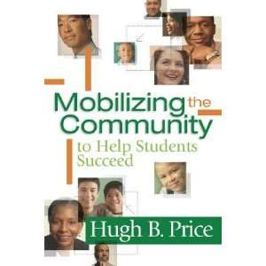   Succeed [MOBILIZING THE COMMUNITY T] Hugh B.(Author) Price Books