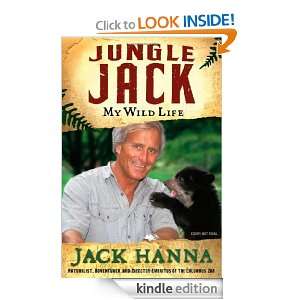 Jungle Jack My Wild Life Jack Hanna  Kindle Store