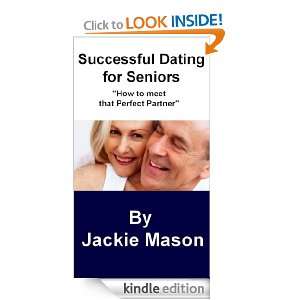 Successful Dating for Seniors Jackie Mason  Kindle Store
