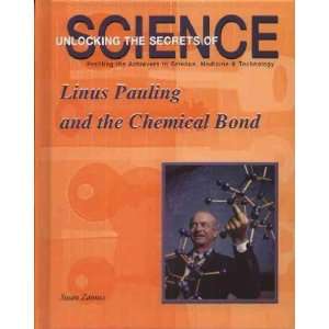  Linus Pauling and the Chemical Bond Susan Zannos Books