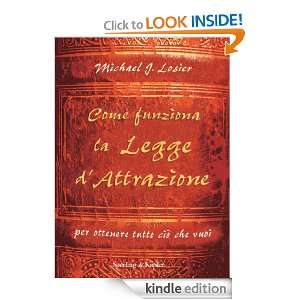 Come funziona la legge dattrazione (Italian Edition) Michael Losier 