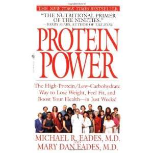 By Michael R. Eades, Mary Dan Eades Protein Power The High Protein 