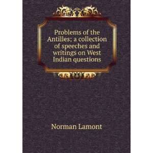   speeches and writings on West Indian questions Norman Lamont Books