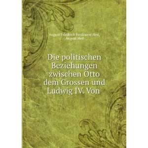   politischen Beziehungen zwischen Otto dem Grossen und Ludwig IV. Von