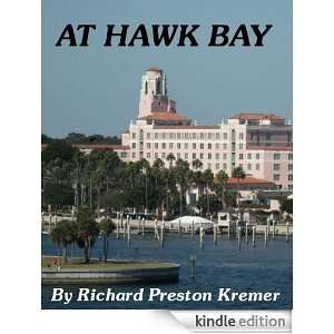 At Hawk Bay (The Network) Richard Preston Kremer  Kindle 