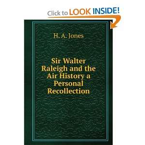  Sir Walter Raleigh and the Air History a Personal 