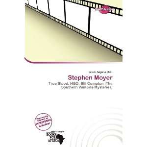  Stephen Moyer (9786200522467) Jerold Angelus Books