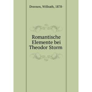   Romantische Elemente bei Theodor Storm Willrath, 1878  Dreesen Books