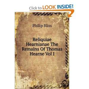   Hearnianae The Remains Of Thomas Hearne Vol I Philip Bliss Books