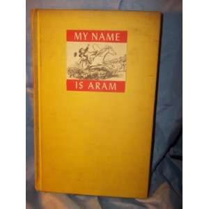  My Name is Aram by William Saroyan   1940 William SAROYAN Books