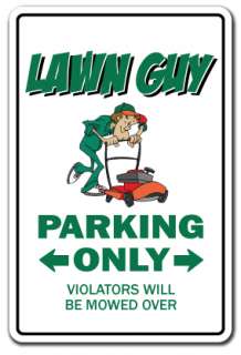 LAWN GUY Sign parking mower parts grass seed sod gift landscaper 