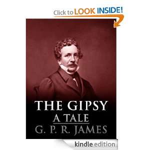 The Gipsy A Tale, Volume 1 & 2 G. P. R. James  Kindle 
