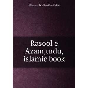  Rasool e Azam,urdu,islamic book: Muhammad Tariq Hanafi 