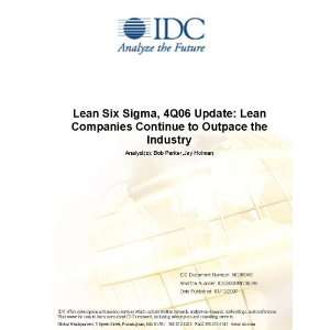 Lean Six Sigma, 4Q06 Update Lean Companies Continue to Outpace the 